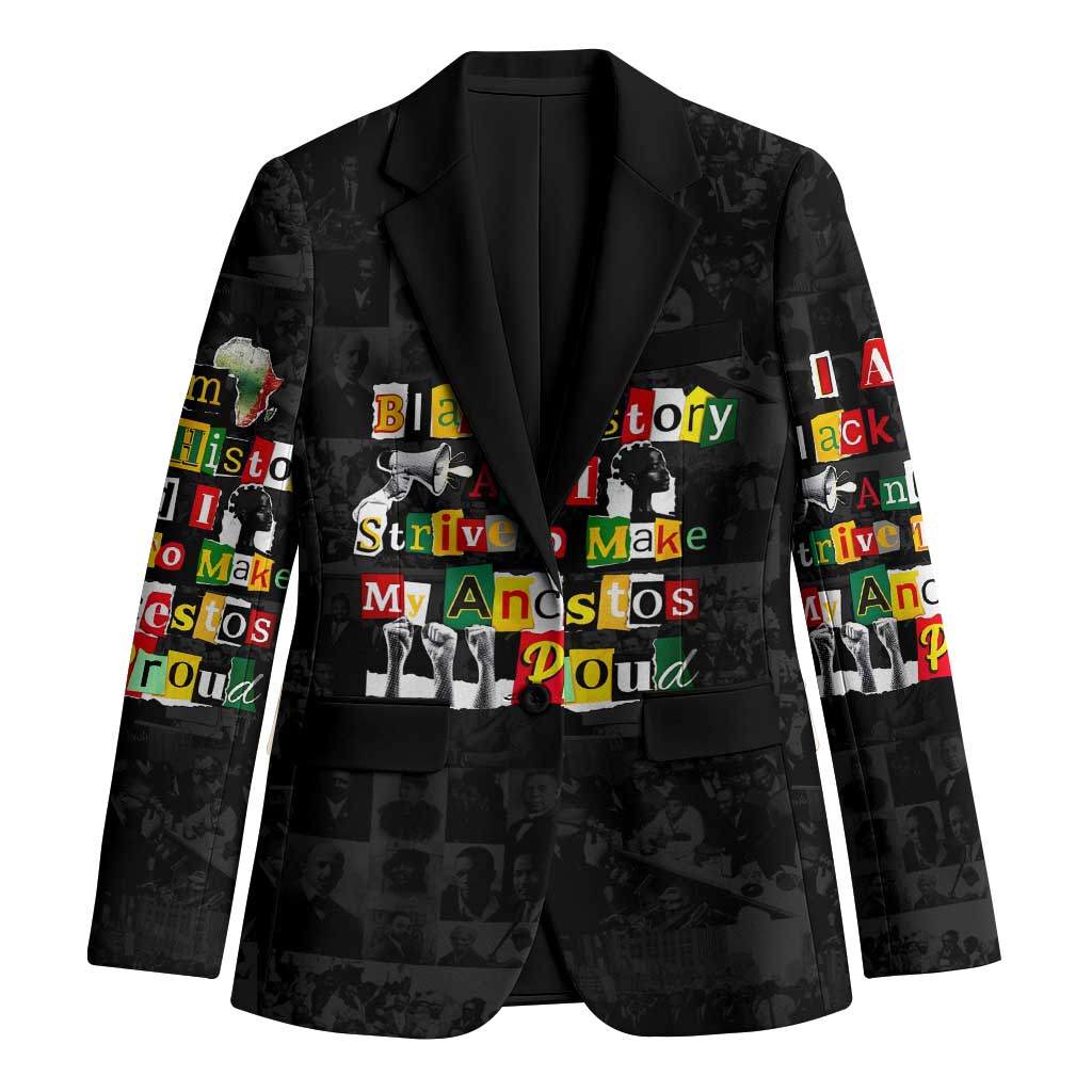 I Am Black History And I Strive To Make My Ancestor Proud Blazer with Ancestral Collage Background and Afrocentric Lettering - Wonder Print Shop