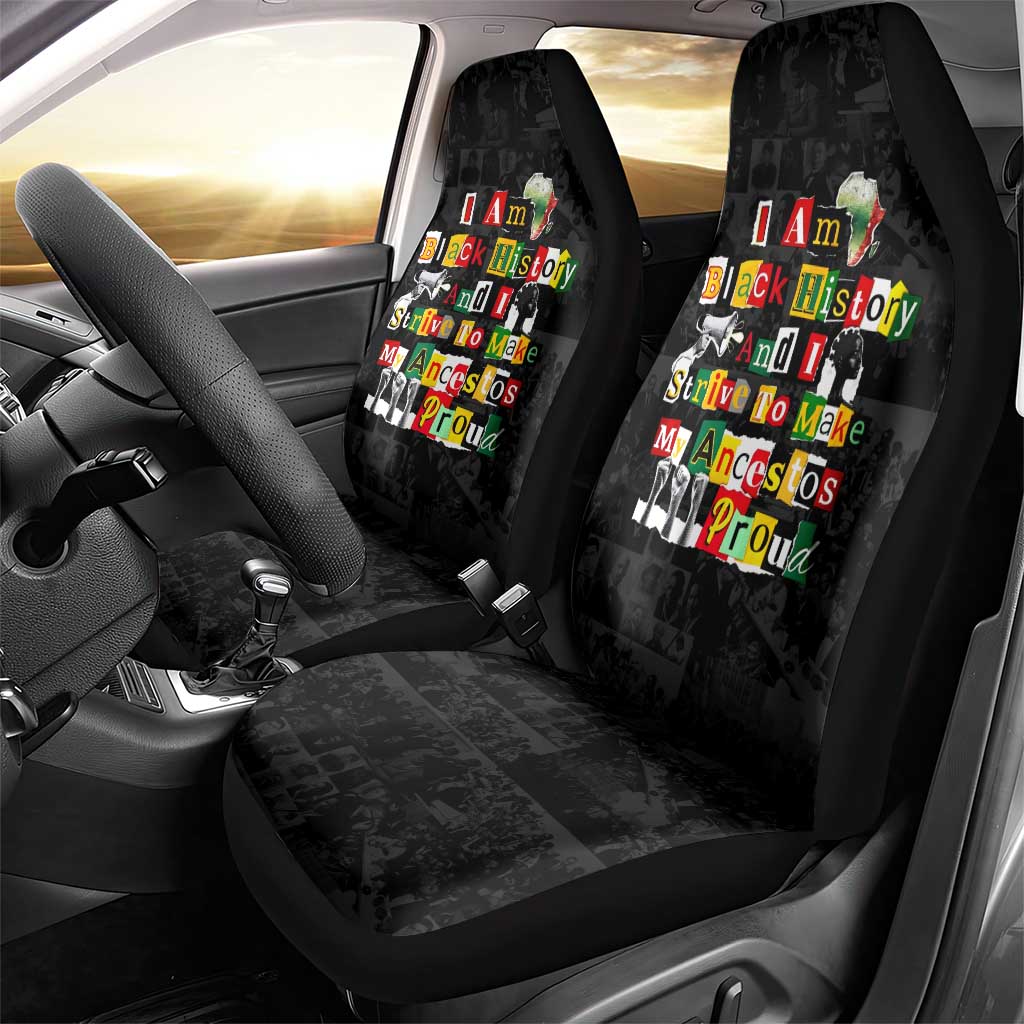 I Am Black History And I Strive To Make My Ancestor Proud Car Seat Cover with Ancestral Collage Background and Afrocentric Lettering - Wonder Print Shop