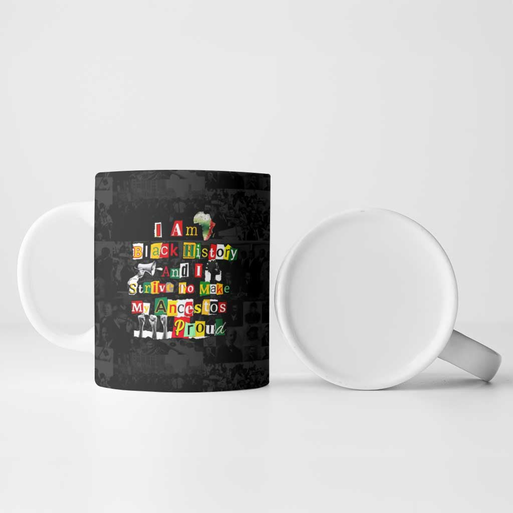 I Am Black History And I Strive To Make My Ancestor Proud Ceramic Mug with Ancestral Collage Background and Afrocentric Lettering - Wonder Print Shop