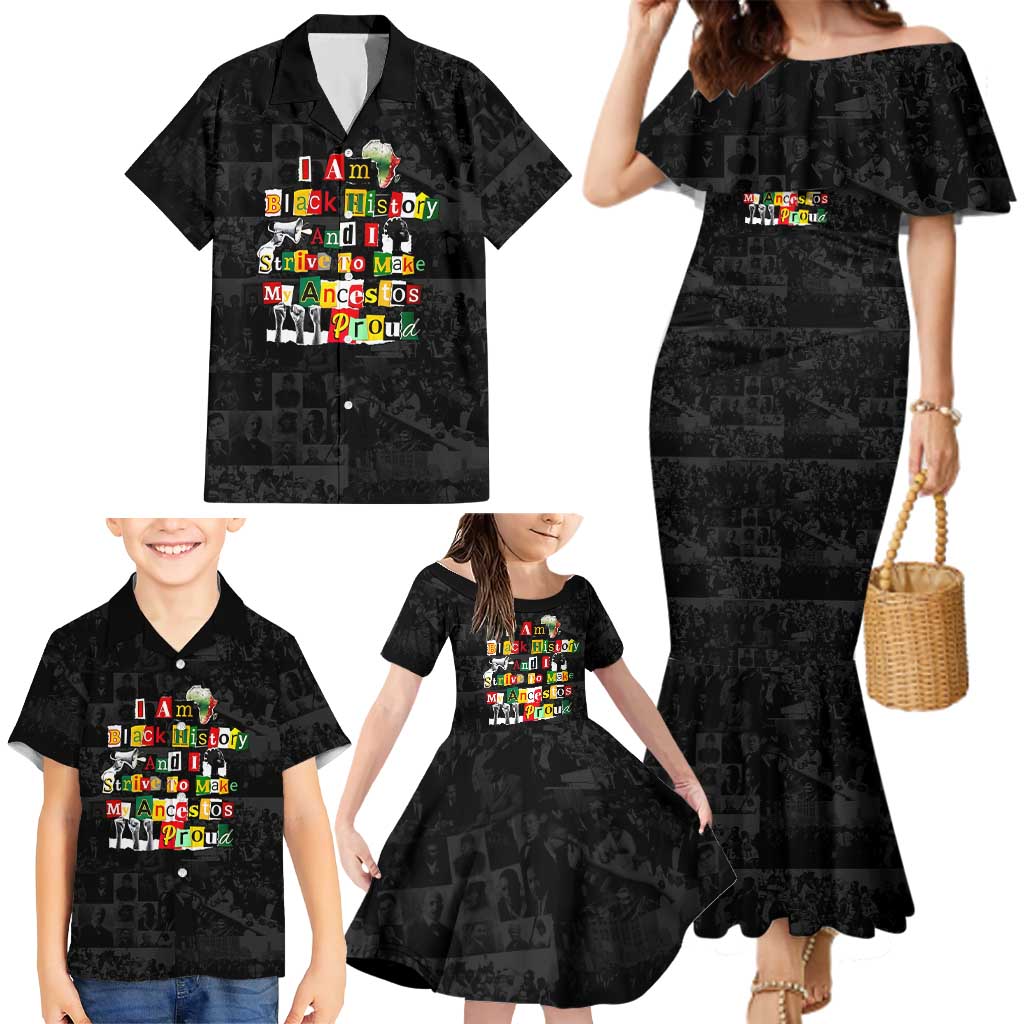 I Am Black History And I Strive To Make My Ancestor Proud Family Matching Mermaid Dress and Hawaiian Shirt with Ancestral Collage Background and Afrocentric Lettering - Wonder Print Shop