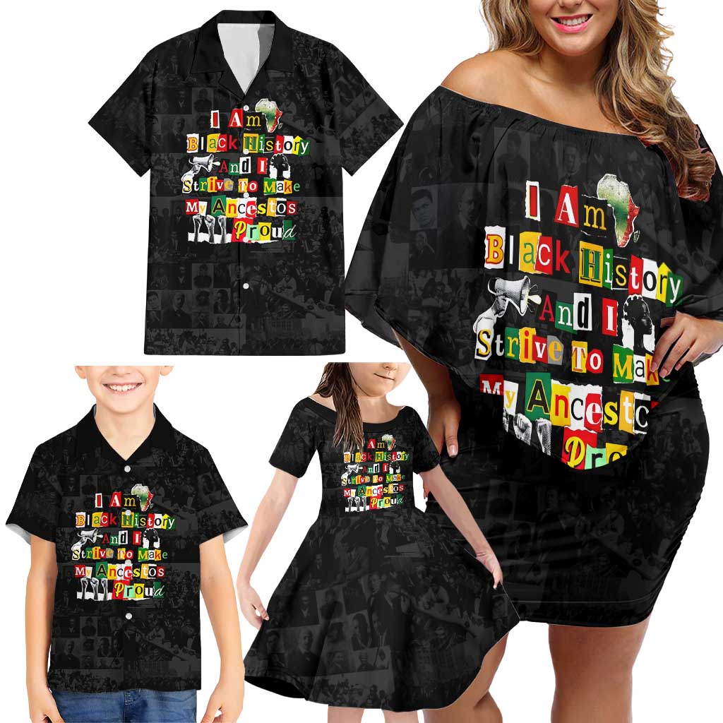 I Am Black History And I Strive To Make My Ancestor Proud Family Matching Off Shoulder Short Dress and Hawaiian Shirt with Ancestral Collage Background and Afrocentric Lettering - Wonder Print Shop
