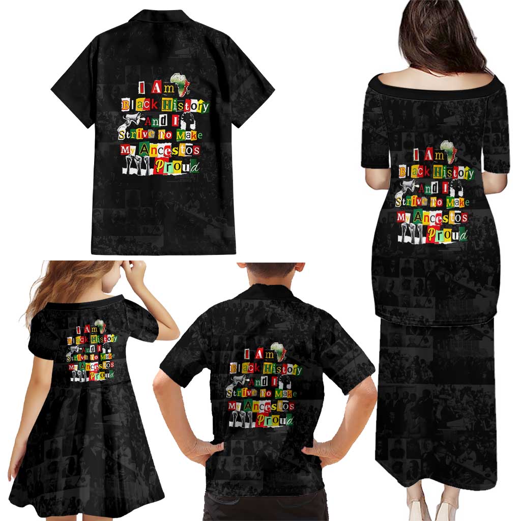 I Am Black History And I Strive To Make My Ancestor Proud Family Matching Puletasi and Hawaiian Shirt with Ancestral Collage Background and Afrocentric Lettering - Wonder Print Shop