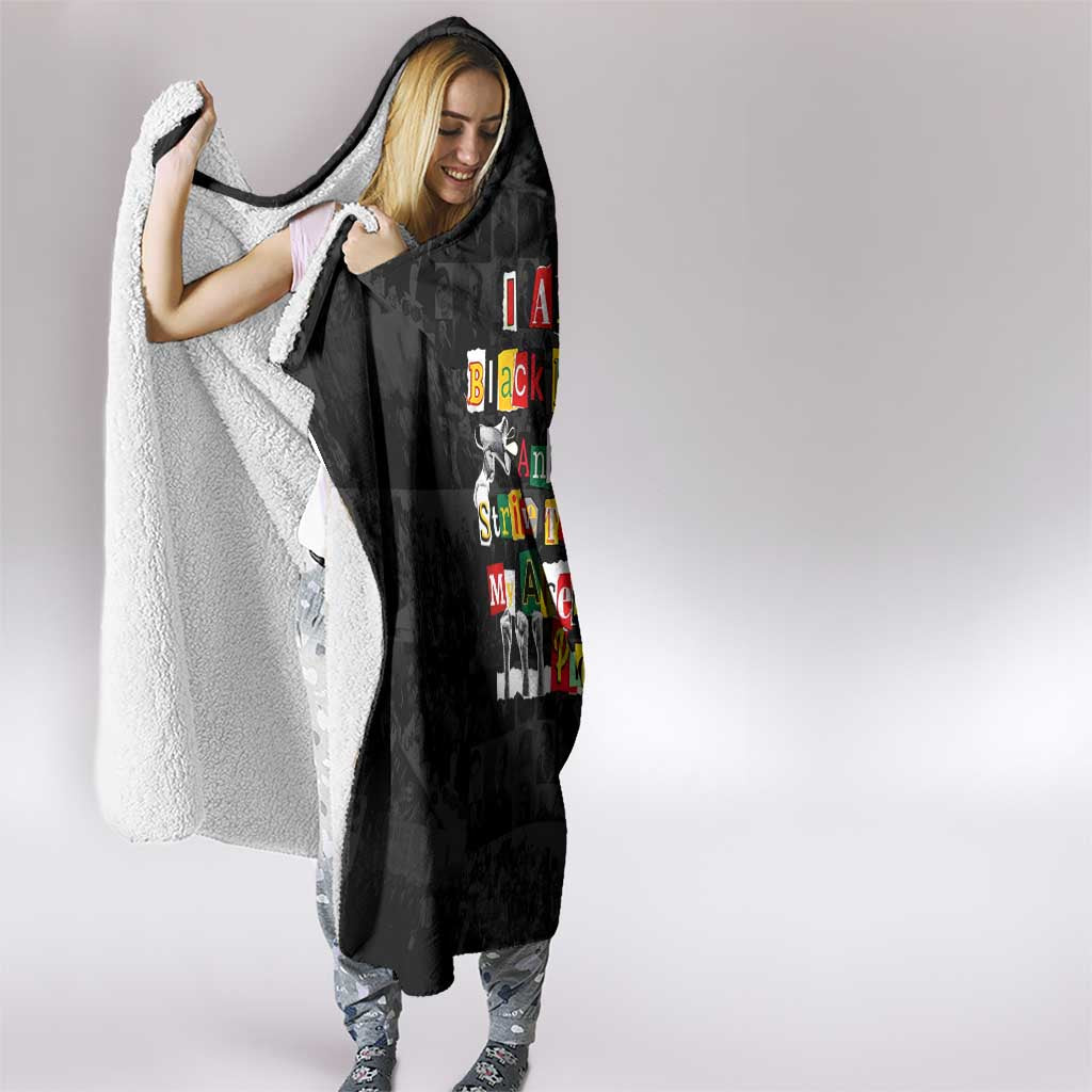 I Am Black History And I Strive To Make My Ancestor Proud Hooded Blanket with Ancestral Collage Background and Afrocentric Lettering - Wonder Print Shop