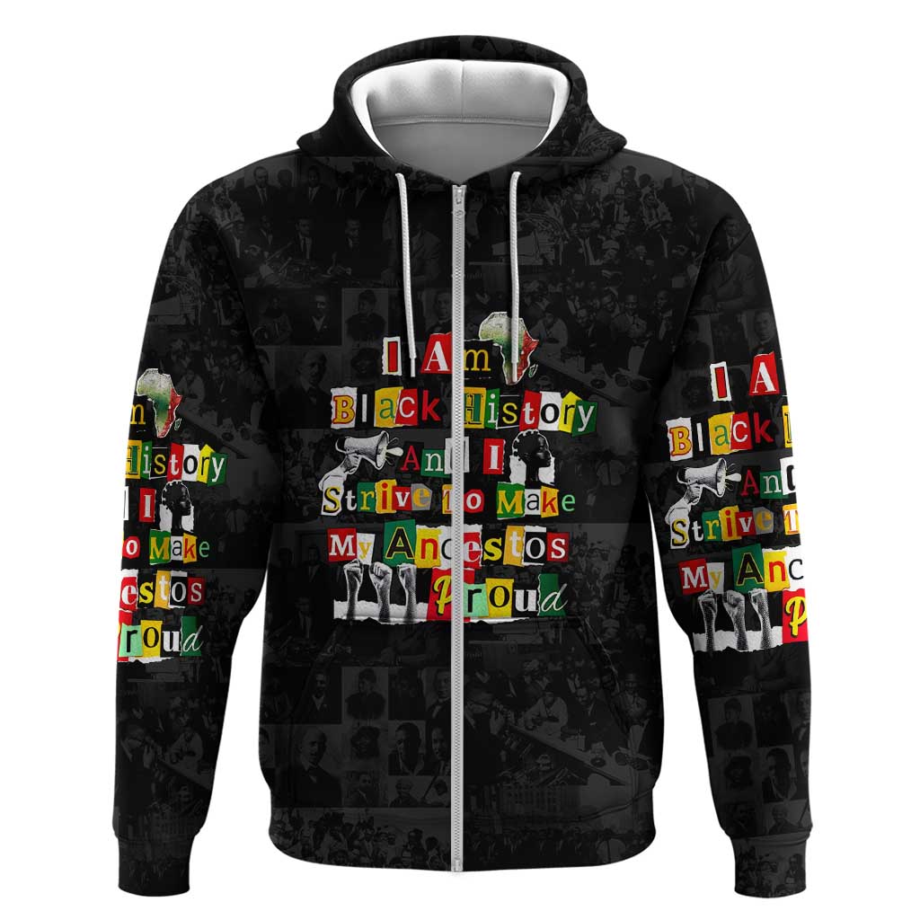 I Am Black History And I Strive To Make My Ancestor Proud Hoodie with Ancestral Collage Background and Afrocentric Lettering - Wonder Print Shop
