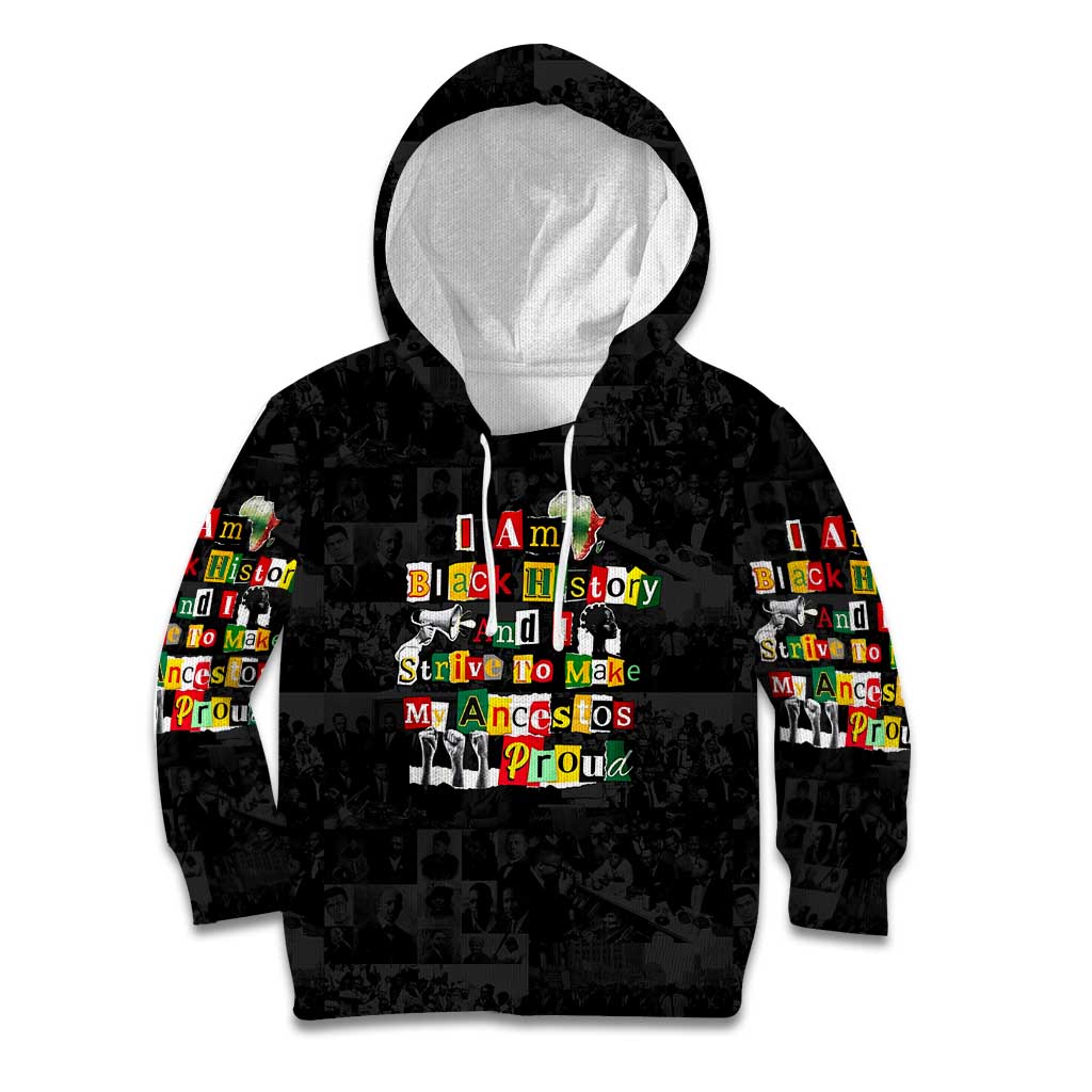 I Am Black History And I Strive To Make My Ancestor Proud Kid Hoodie with Ancestral Collage Background and Afrocentric Lettering - Wonder Print Shop