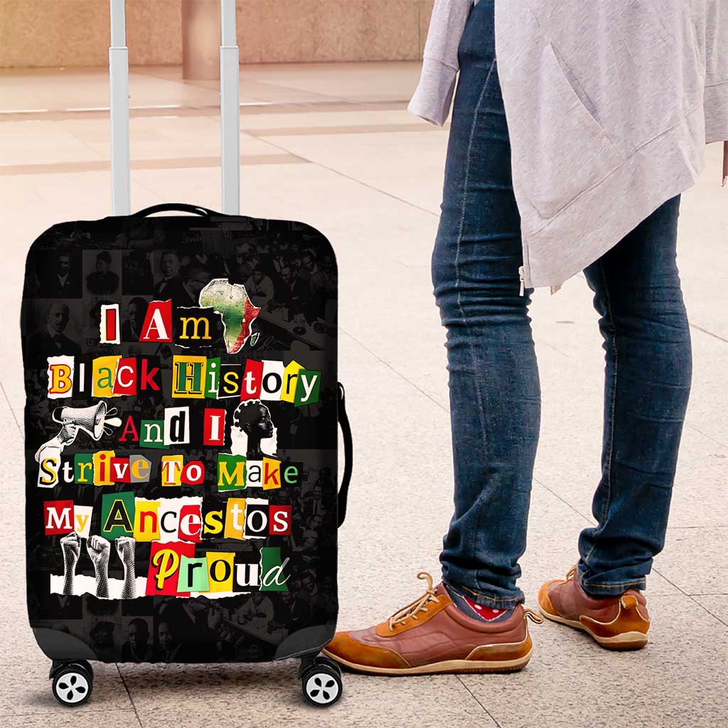 I Am Black History And I Strive To Make My Ancestor Proud Luggage Cover with Ancestral Collage Background and Afrocentric Lettering - Wonder Print Shop