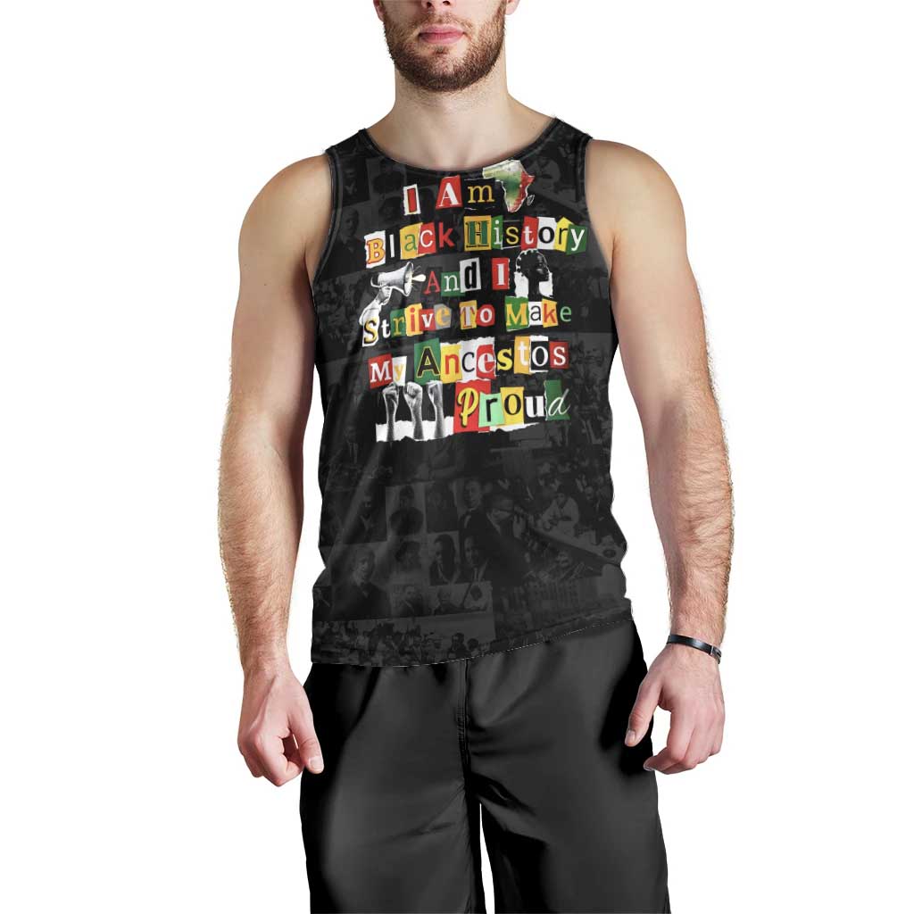 I Am Black History And I Strive To Make My Ancestor Proud Men Tank Top with Ancestral Collage Background and Afrocentric Lettering - Wonder Print Shop