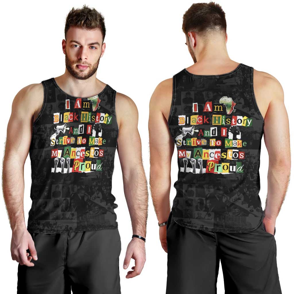 I Am Black History And I Strive To Make My Ancestor Proud Men Tank Top with Ancestral Collage Background and Afrocentric Lettering - Wonder Print Shop