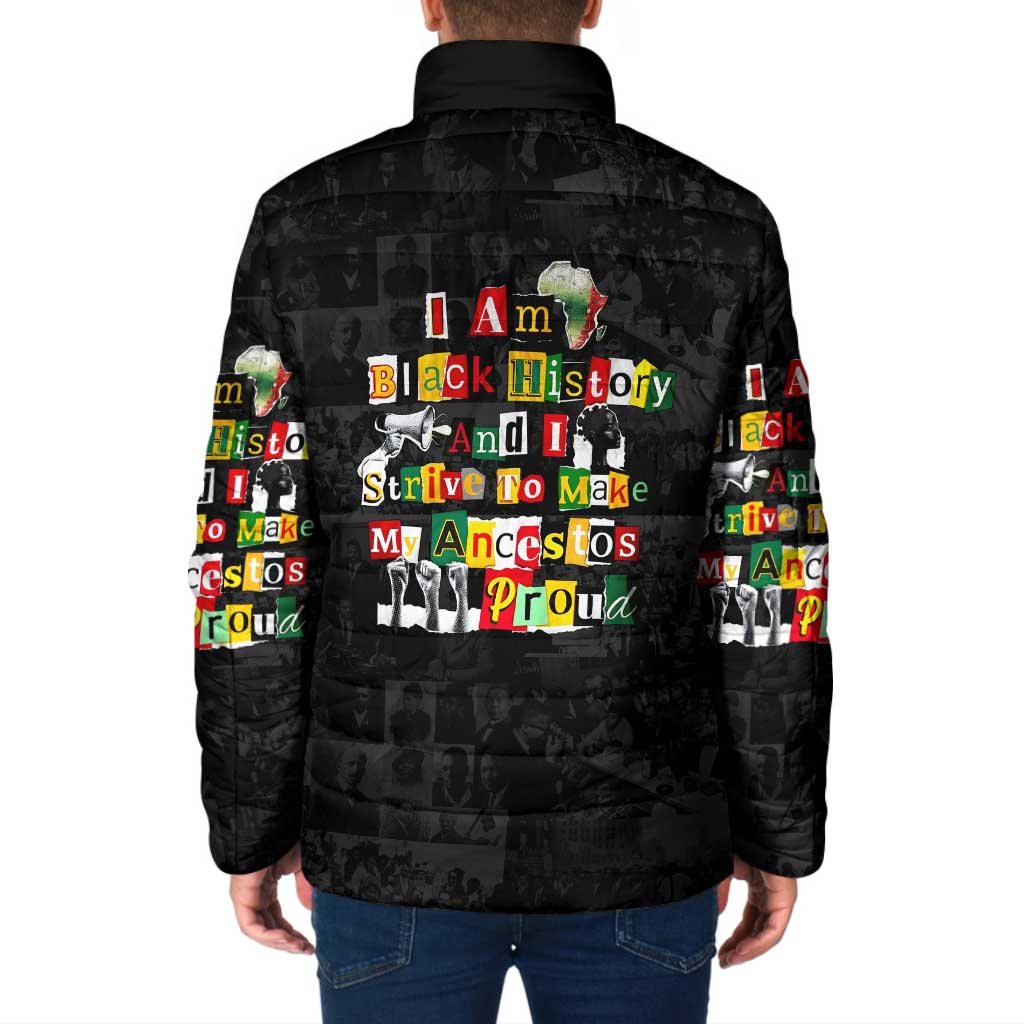 I Am Black History And I Strive To Make My Ancestor Proud Padded Jacket with Ancestral Collage Background and Afrocentric Lettering - Wonder Print Shop