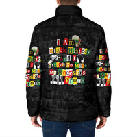 I Am Black History And I Strive To Make My Ancestor Proud Padded Jacket with Ancestral Collage Background and Afrocentric Lettering - Wonder Print Shop
