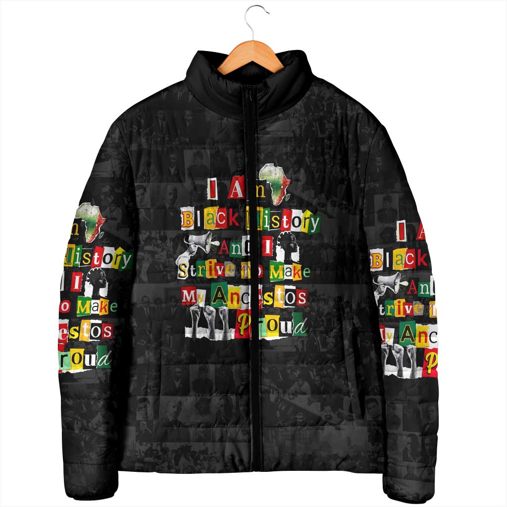 I Am Black History And I Strive To Make My Ancestor Proud Padded Jacket with Ancestral Collage Background and Afrocentric Lettering - Wonder Print Shop