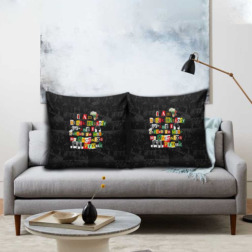 I Am Black History And I Strive To Make My Ancestor Proud Pillow Cover with Ancestral Collage Background and Afrocentric Lettering - Wonder Print Shop