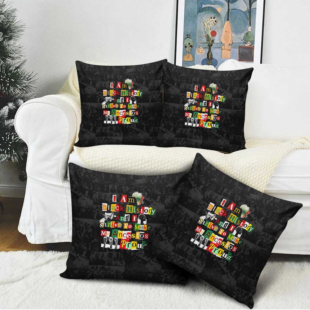 I Am Black History And I Strive To Make My Ancestor Proud Pillow Cover with Ancestral Collage Background and Afrocentric Lettering - Wonder Print Shop