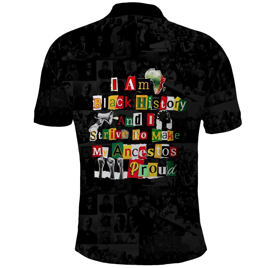 I Am Black History And I Strive To Make My Ancestor Proud Polo Shirt with Ancestral Collage Background and Afrocentric Lettering - Wonder Print Shop