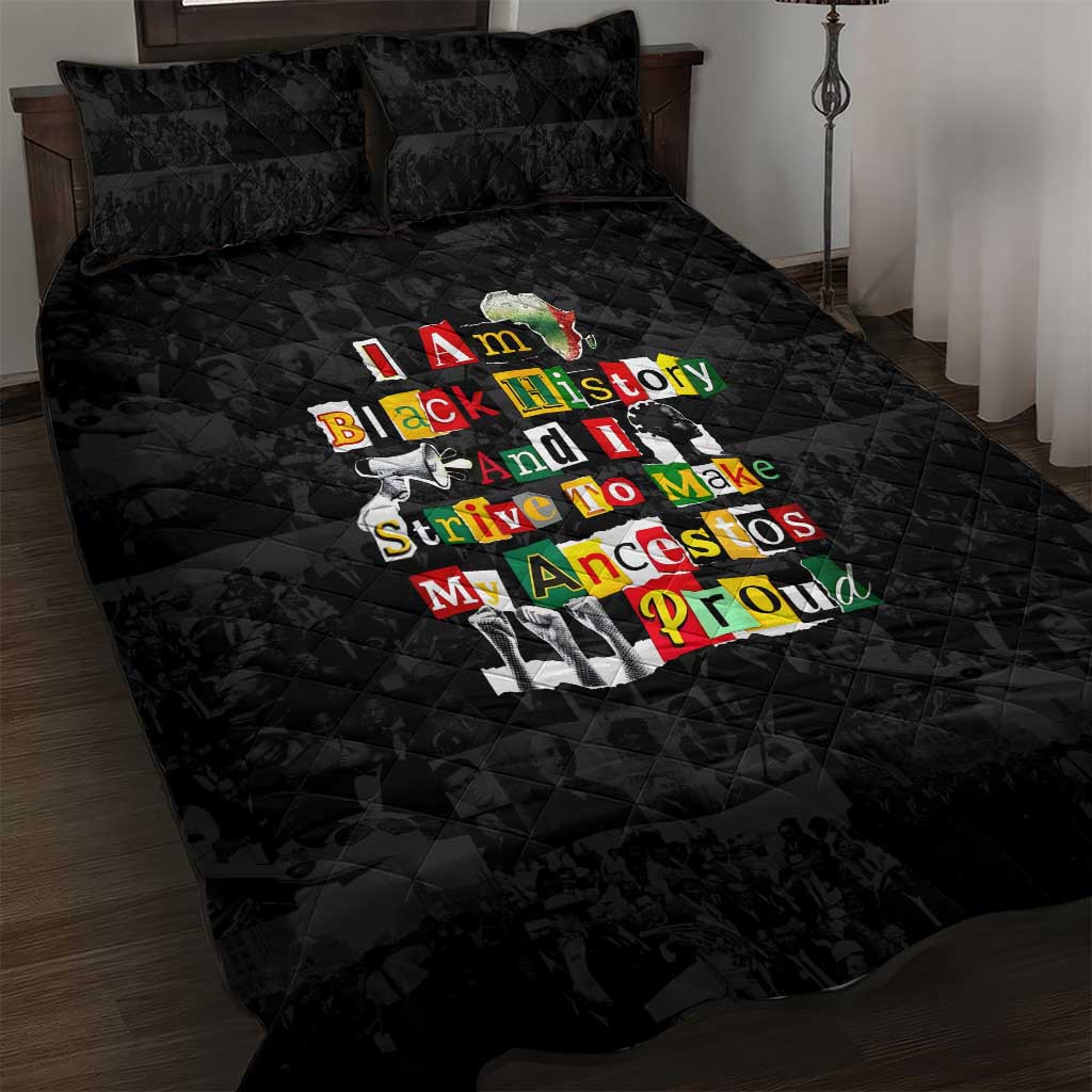 I Am Black History And I Strive To Make My Ancestor Proud Quilt Bed Set with Ancestral Collage Background and Afrocentric Lettering - Wonder Print Shop