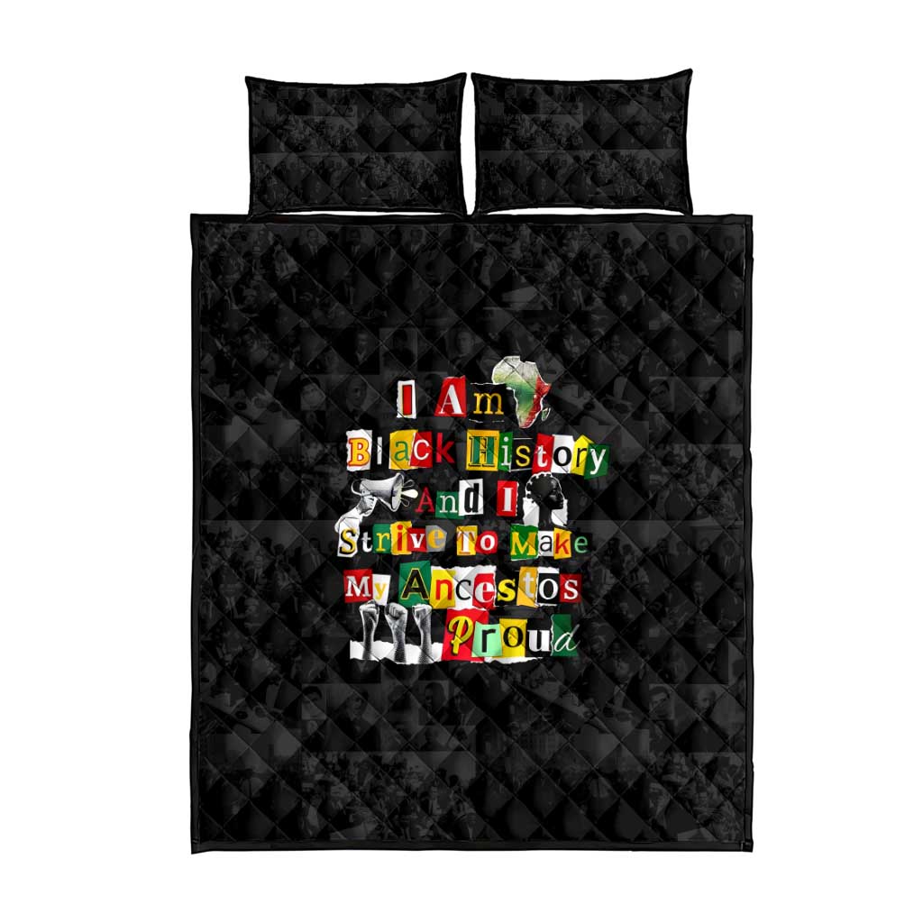 I Am Black History And I Strive To Make My Ancestor Proud Quilt Bed Set with Ancestral Collage Background and Afrocentric Lettering - Wonder Print Shop