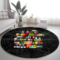 I Am Black History And I Strive To Make My Ancestor Proud Round Carpet with Ancestral Collage Background and Afrocentric Lettering - Wonder Print Shop