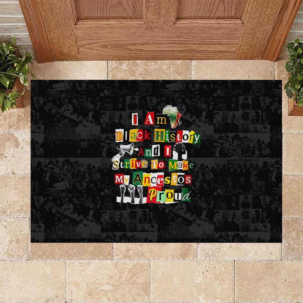 I Am Black History And I Strive To Make My Ancestor Proud Rubber Doormat with Ancestral Collage Background and Afrocentric Lettering - Wonder Print Shop