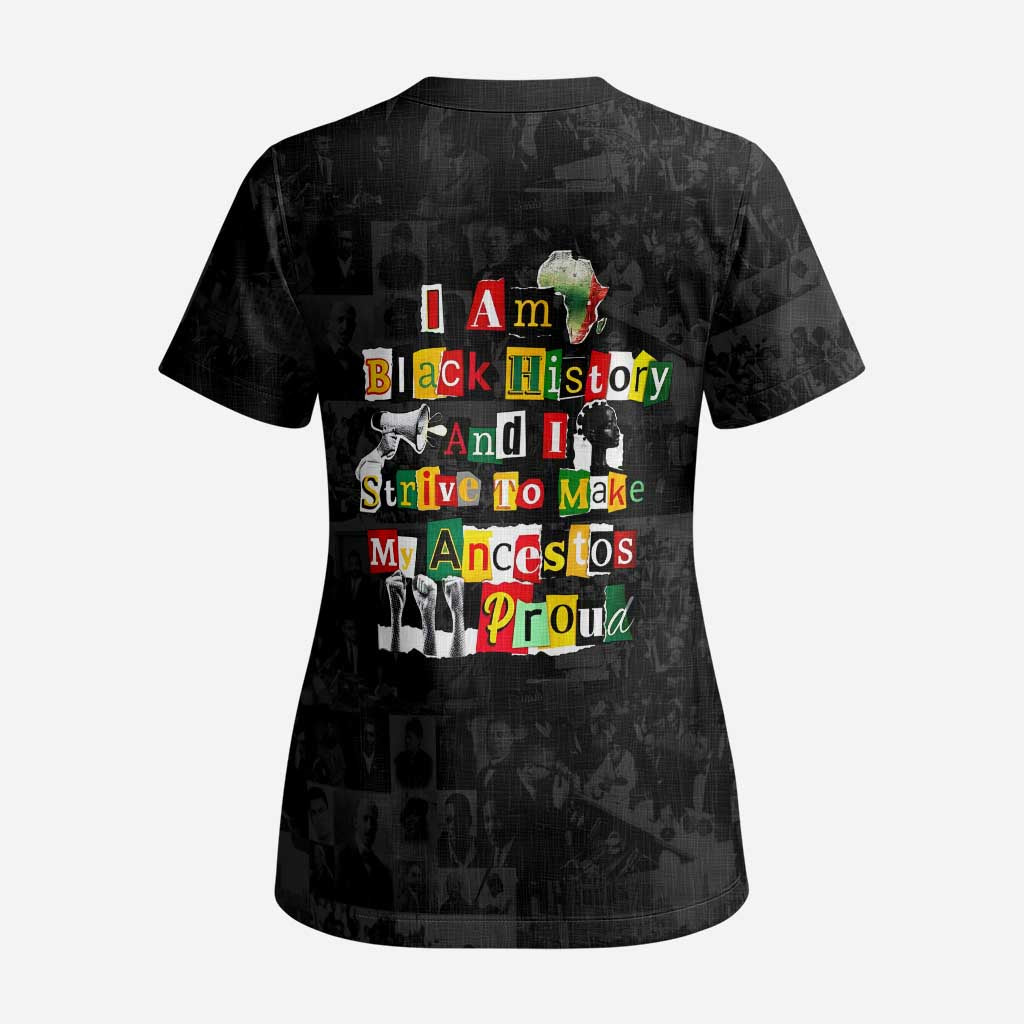 I Am Black History And I Strive To Make My Ancestor Proud Scrub Top with Ancestral Collage Background and Afrocentric Lettering - Wonder Print Shop