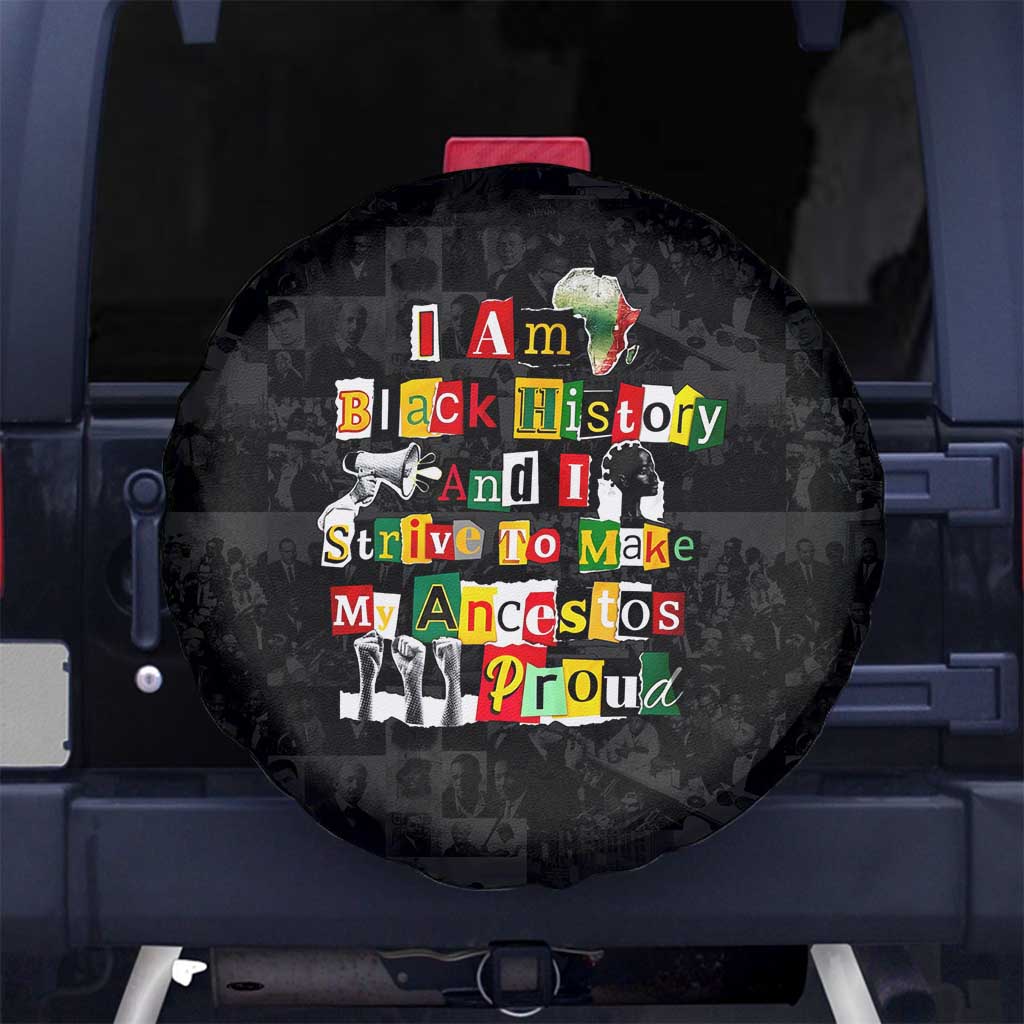 I Am Black History And I Strive To Make My Ancestor Proud Spare Tire Cover with Ancestral Collage Background and Afrocentric Lettering - Wonder Print Shop