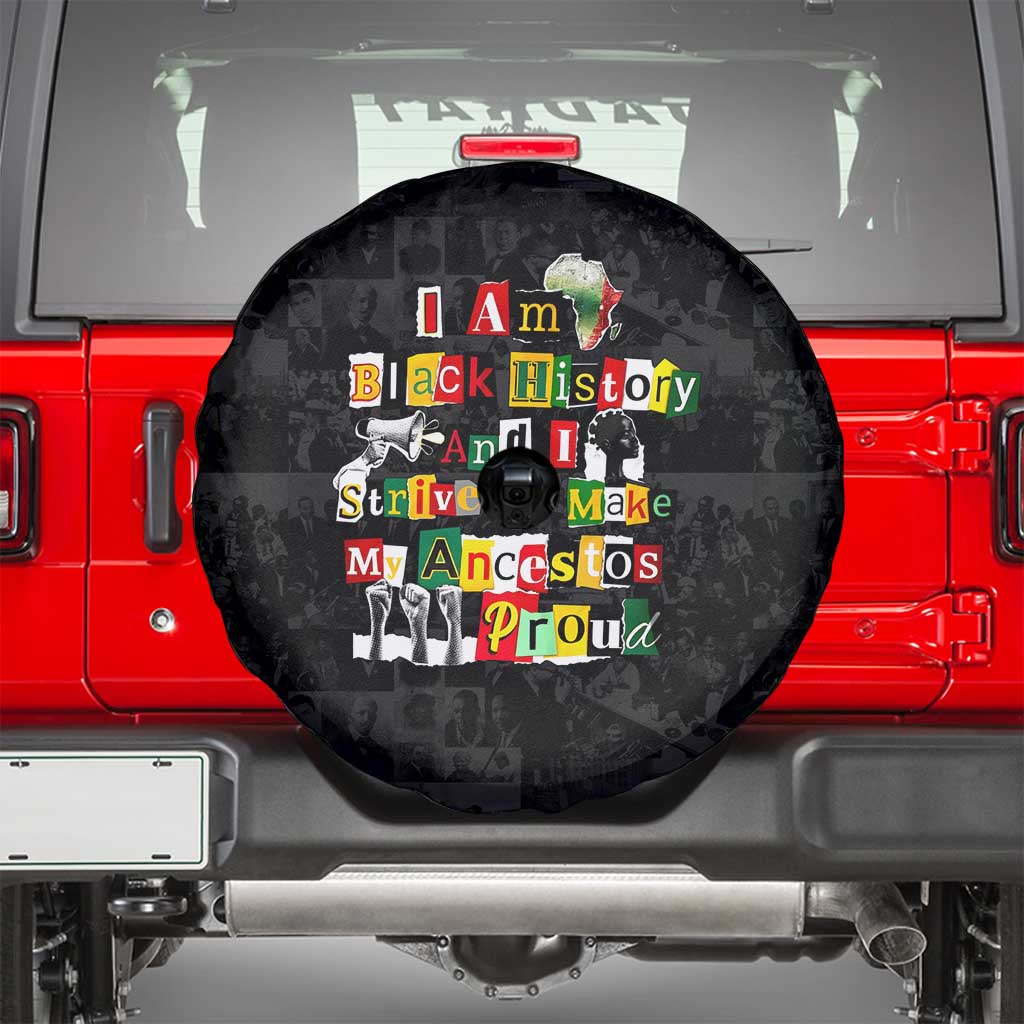 I Am Black History And I Strive To Make My Ancestor Proud Spare Tire Cover with Ancestral Collage Background and Afrocentric Lettering - Wonder Print Shop