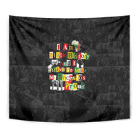 I Am Black History And I Strive To Make My Ancestor Proud Tapestry with Ancestral Collage Background and Afrocentric Lettering - Wonder Print Shop