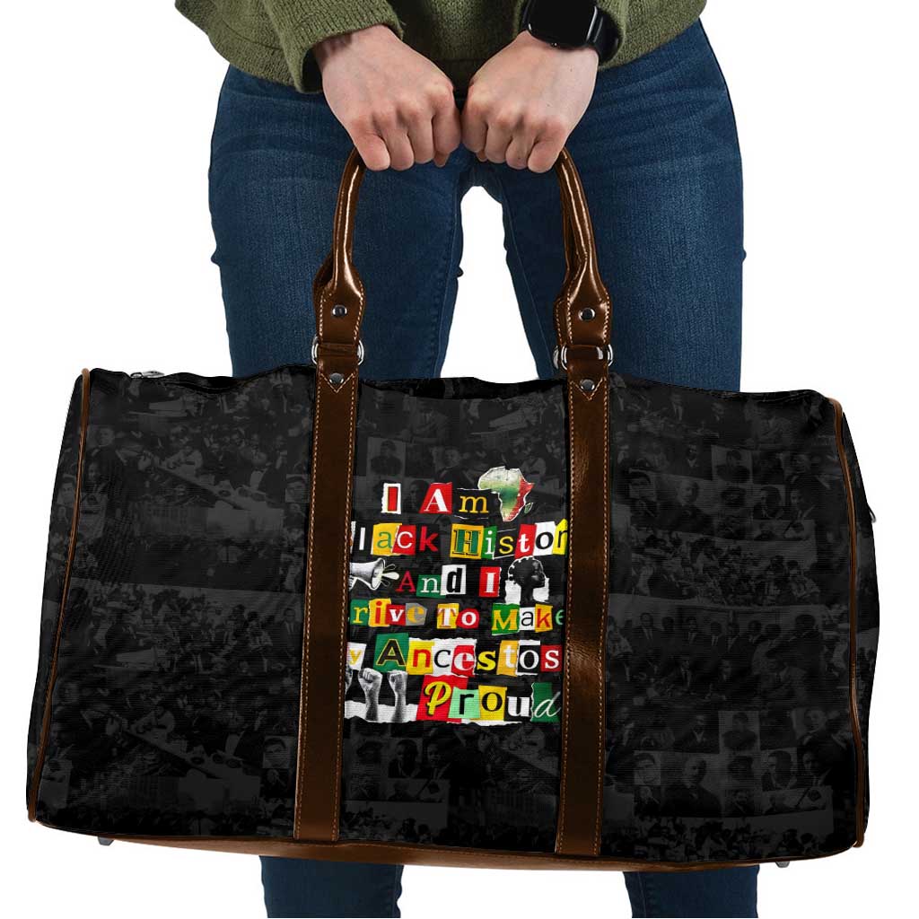 I Am Black History And I Strive To Make My Ancestor Proud Travel Bag with Ancestral Collage Background and Afrocentric Lettering - Wonder Print Shop