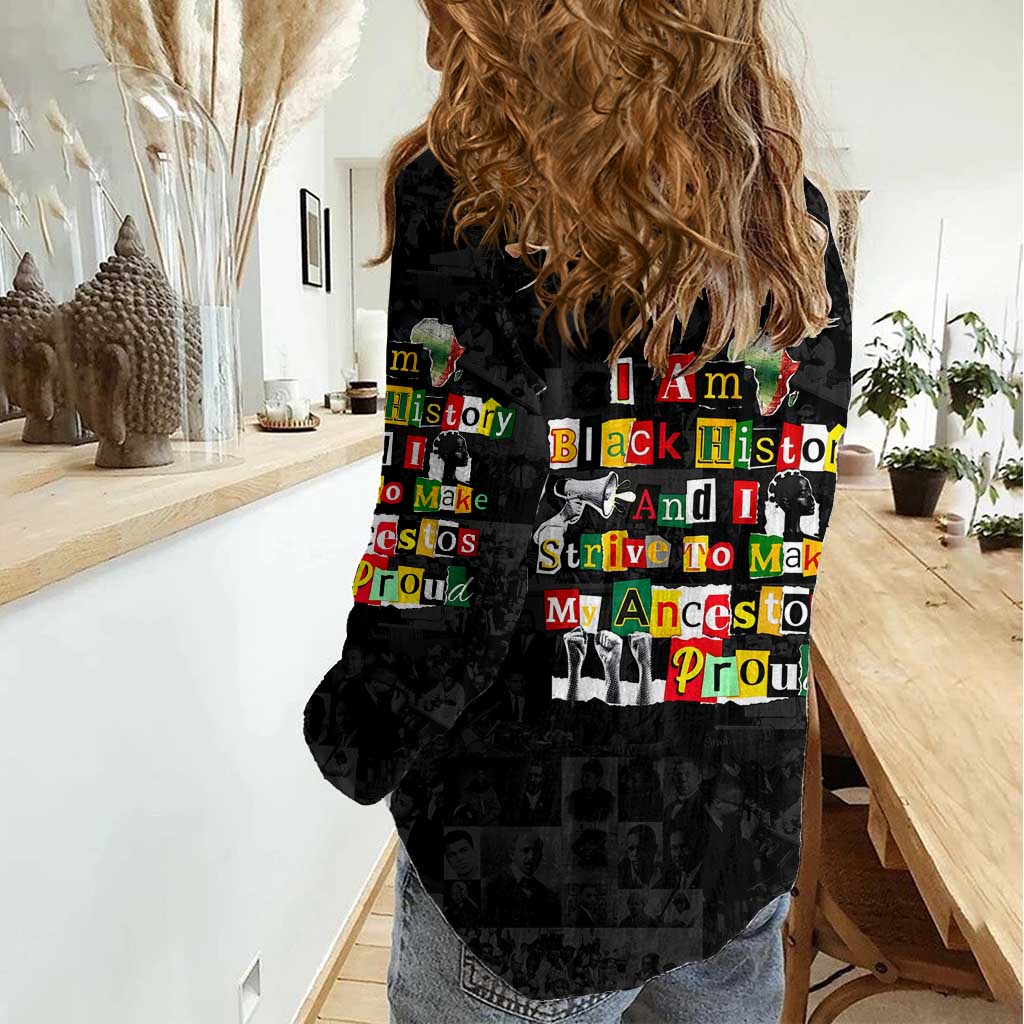 I Am Black History And I Strive To Make My Ancestor Proud Women Casual Shirt with Ancestral Collage Background and Afrocentric Lettering - Wonder Print Shop