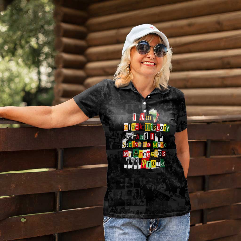 I Am Black History And I Strive To Make My Ancestor Proud Women Polo Shirt with Ancestral Collage Background and Afrocentric Lettering - Wonder Print Shop