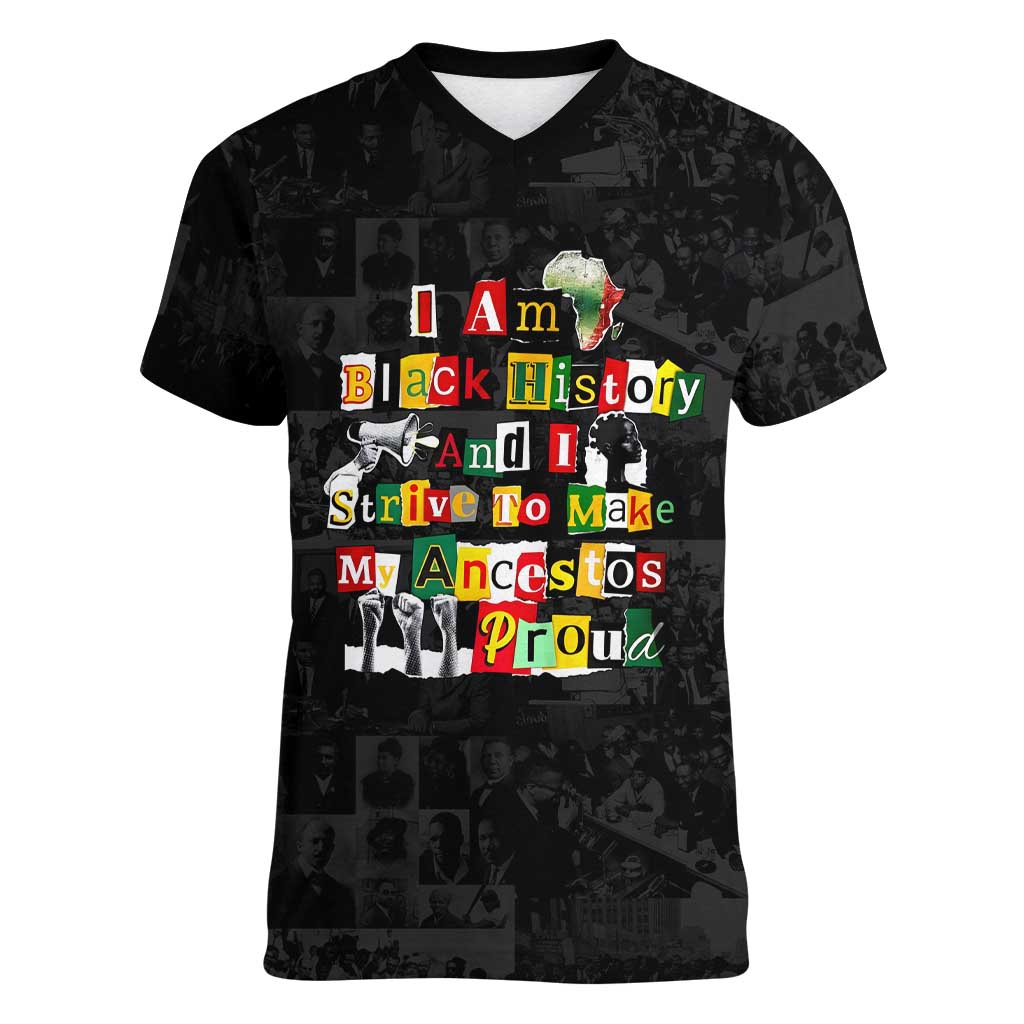 I Am Black History And I Strive To Make My Ancestor Proud Women V-Neck T-Shirt with Ancestral Collage Background and Afrocentric Lettering - Wonder Print Shop