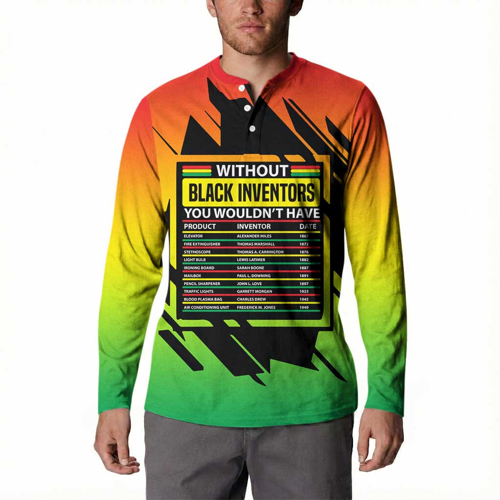 Without Black Inventors Educational List Button Sweatshirt Black History Month African