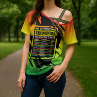 Without Black Inventors Educational List Cross Shoulder Shirt Black History Month African