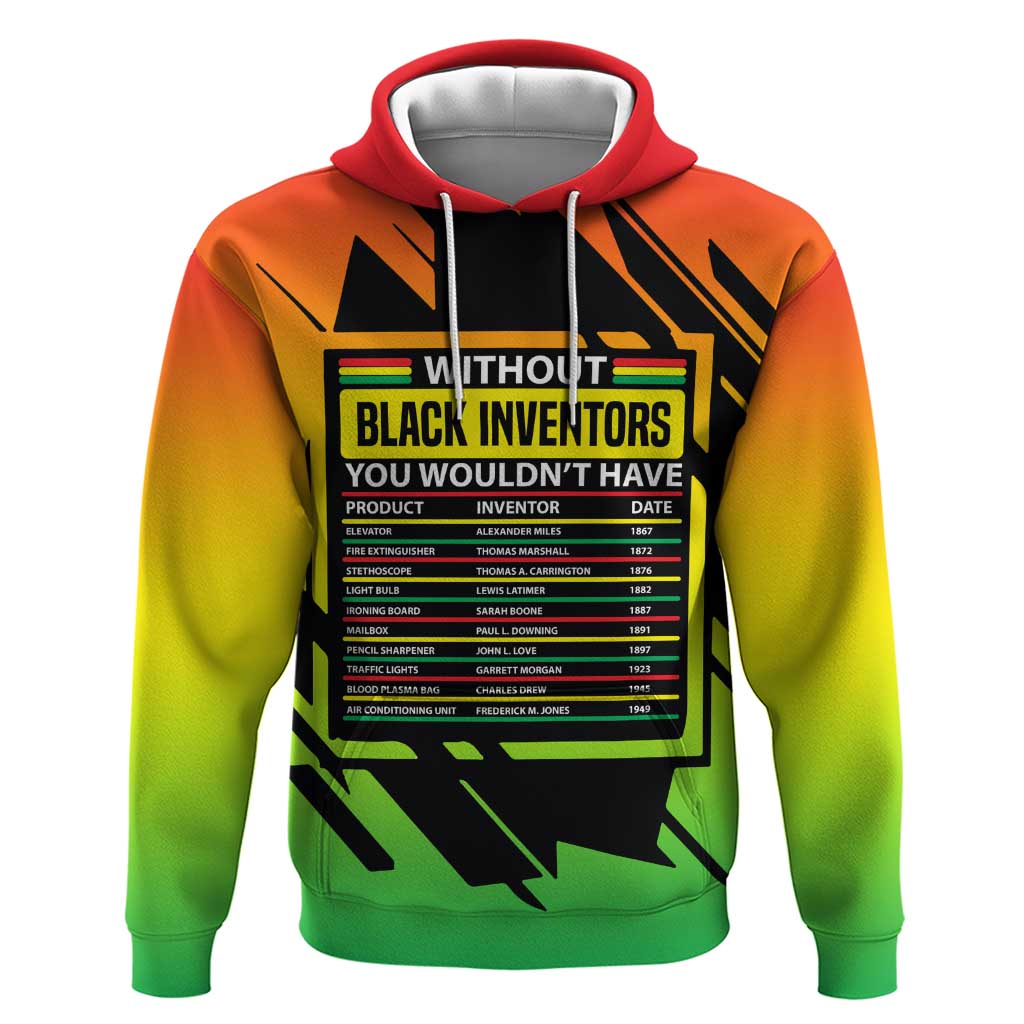 Without Black Inventors Educational List Hoodie Black History Month African