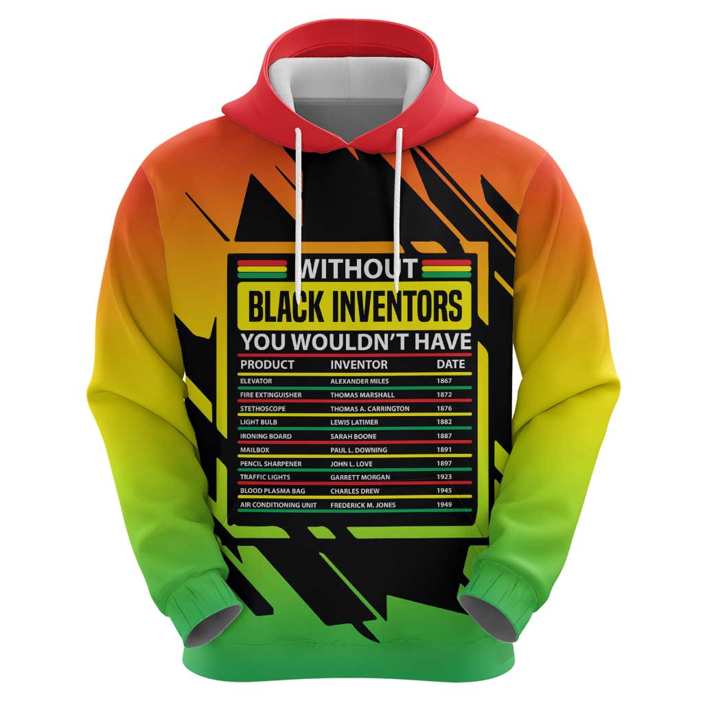 Without Black Inventors Educational List Hoodie Black History Month African