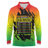Without Black Inventors Educational List Long Sleeve Polo Shirt Black History Month African