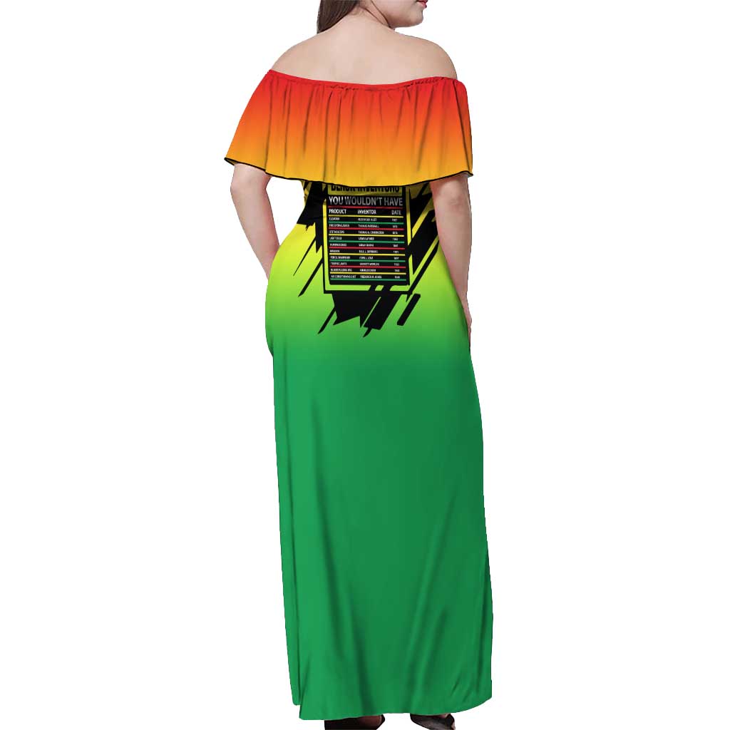 Without Black Inventors Educational List Off Shoulder Maxi Dress Black History Month African