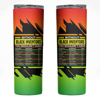 Without Black Inventors Educational List Skinny Tumbler Black History Month African