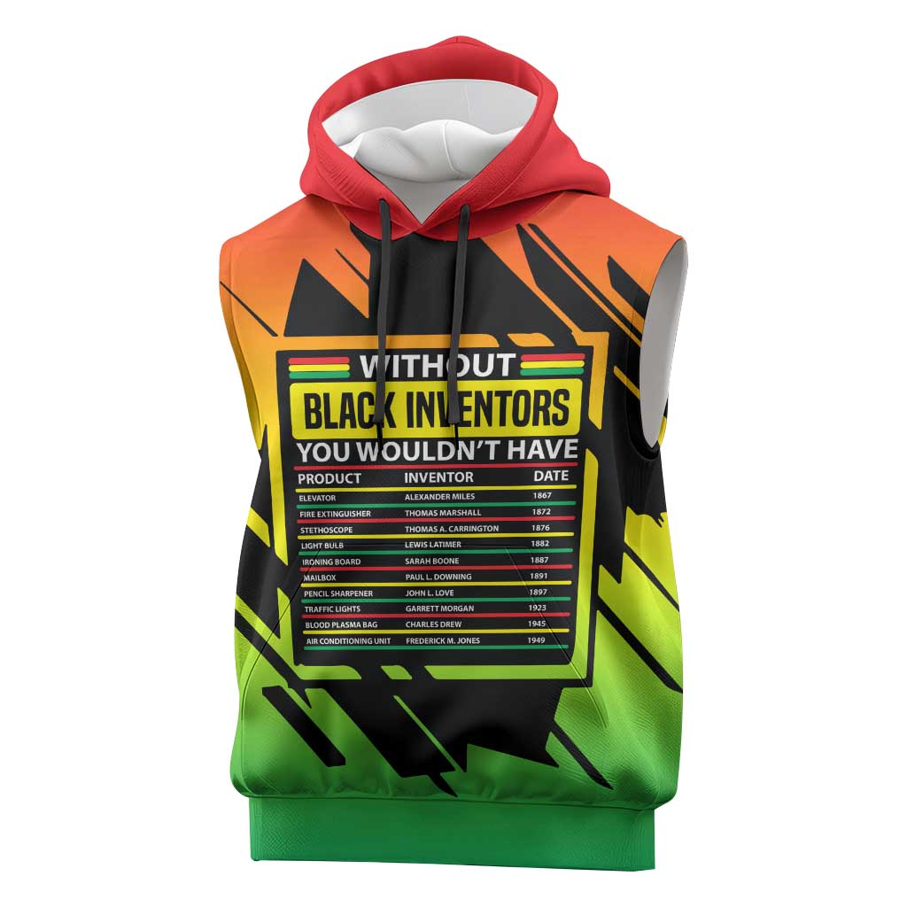 Without Black Inventors Educational List Sleeveless Hoodie Black History Month African