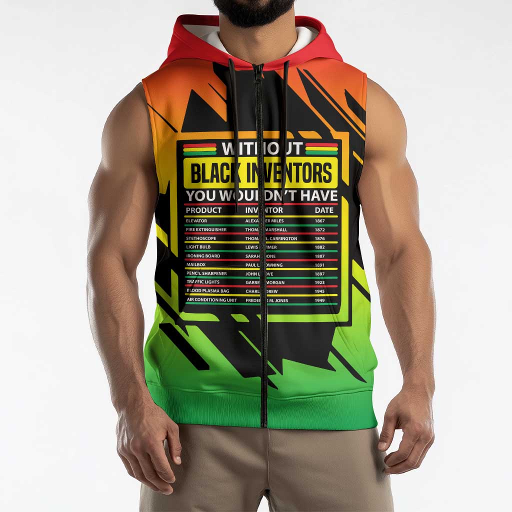 Without Black Inventors Educational List Sleeveless Zip Hoodie Black History Month African