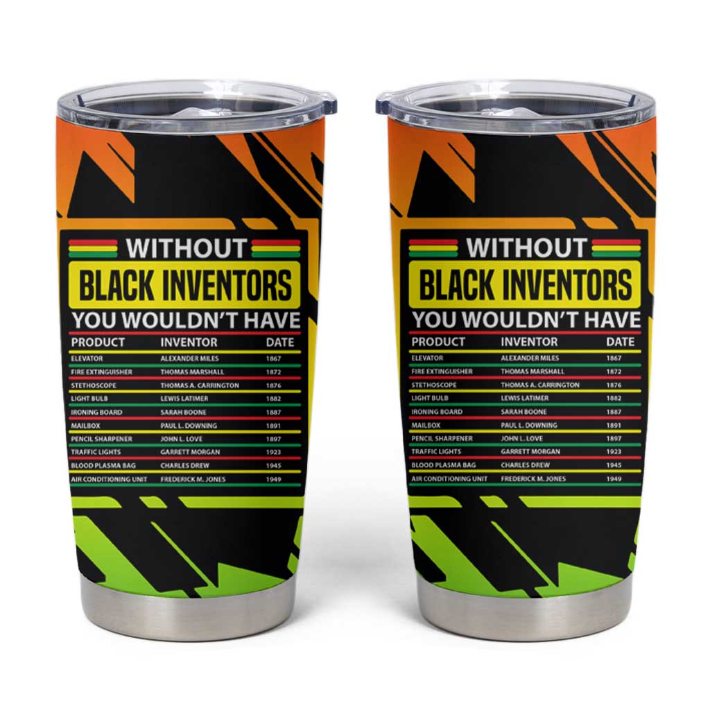 Without Black Inventors Educational List Tumbler Cup Black History Month African