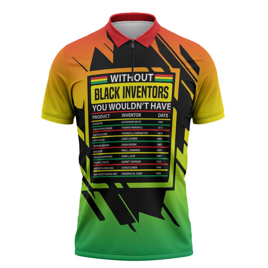 Without Black Inventors Educational List Zipper Polo Shirt Black History Month African