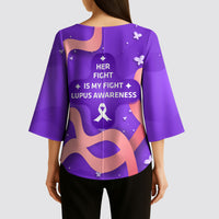 Lupus Awareness Kimono Sleeve Blouse Her Fight Is My Fight - Purple Ribbon Butterfly Wave Style
