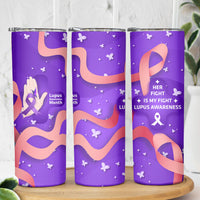 Lupus Awareness Skinny Tumbler Her Fight Is My Fight - Purple Ribbon Butterfly Wave Style