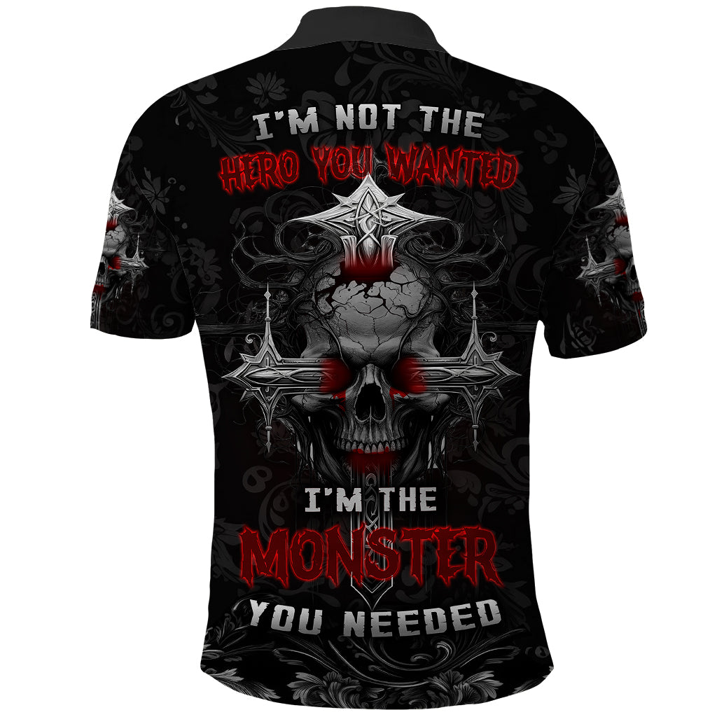 I'm Not The Hero You Wanted I'm The Monster You Needed Polo Shirt - Wonder Print Shop