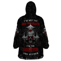 I'm Not The Hero You Wanted I'm The Monster You Needed Wearable Blanket Hoodie - Wonder Print Shop