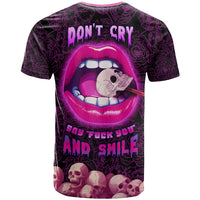 Skull T Shirt Don't Cry Say Fuck You And Smile - Wonder Print Shop