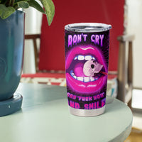 Skull Tumbler Cup Don't Cry Say Fuck You And Smile - Wonder Print Shop