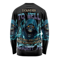 I Can't Go To Hell Mad Reaper Skull Long Sleeve Shirt - Wonder Print Shop