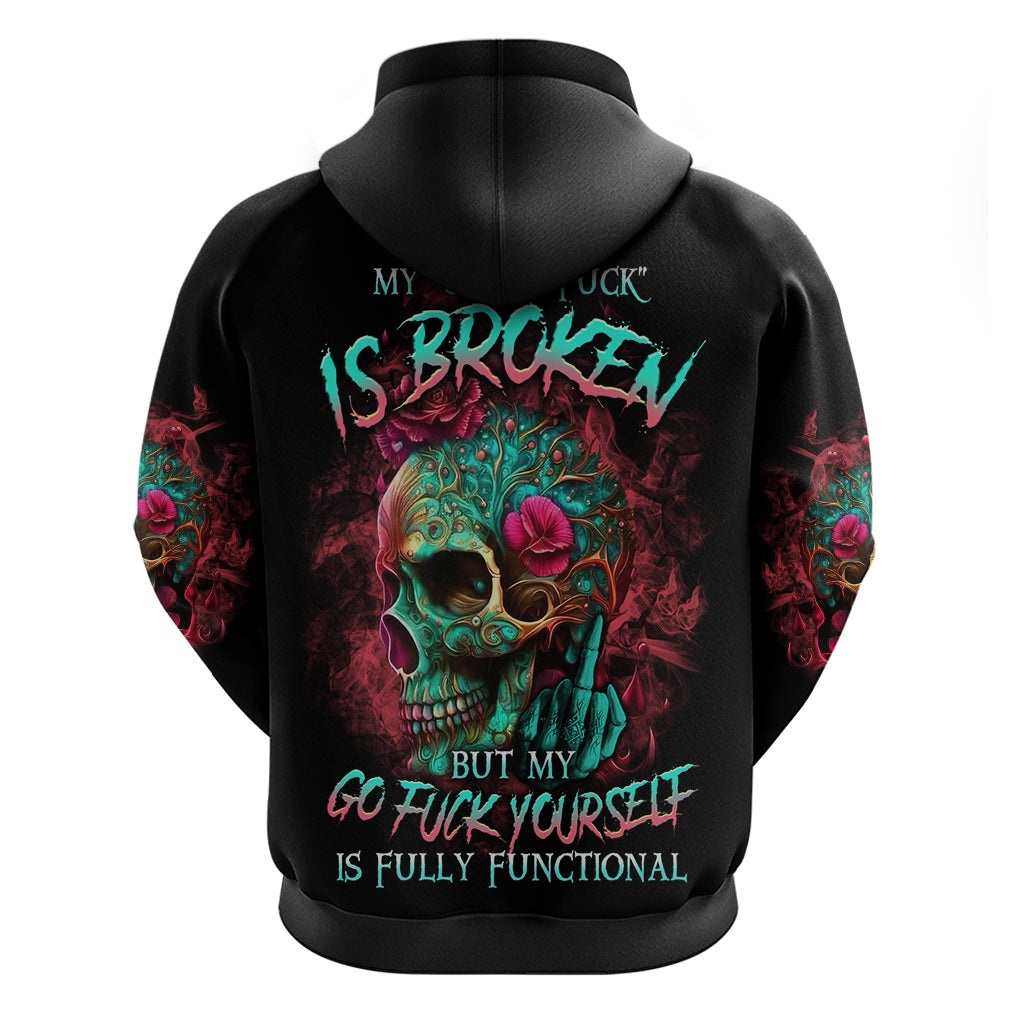 Give Me A F Is Broken But My Go F Yourself Hoodie - Wonder Print Shop