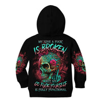 Give Me A F Is Broken But My Go F Yourself Kid Hoodie - Wonder Print Shop